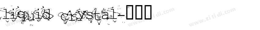 liquid crystal字体转换